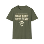 Move Quiet Dress Sharp T-Shirt
