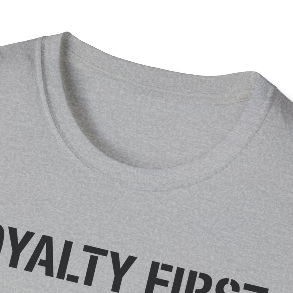 Loyalty First Memory Second OGE T-Shirt