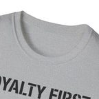 Loyalty First Memory Second OGE T-Shirt