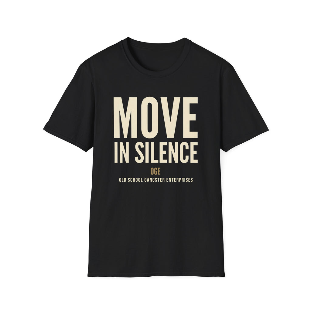 Move in Silence OGE T-Shirt