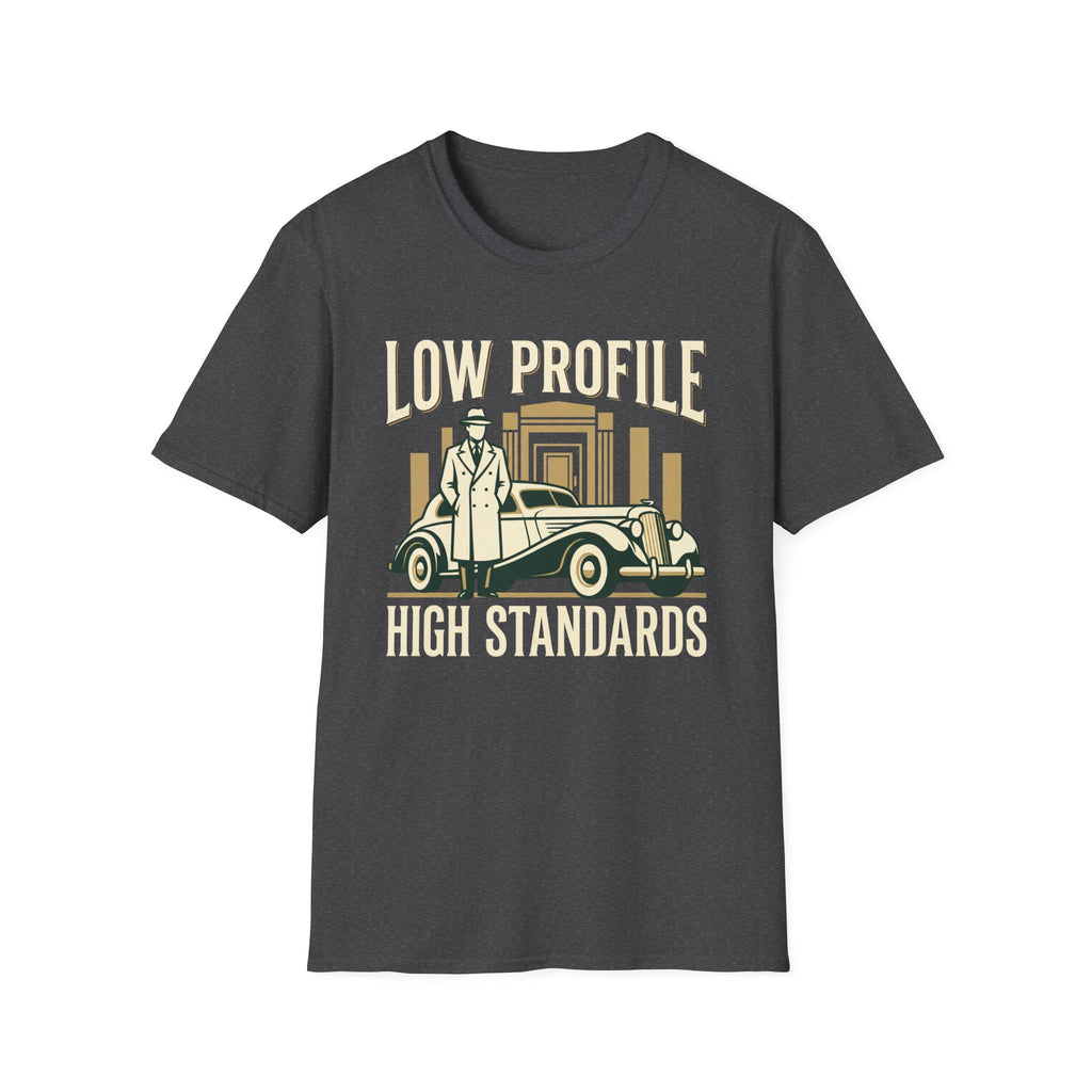 Low Profile High Standards T-Shirt