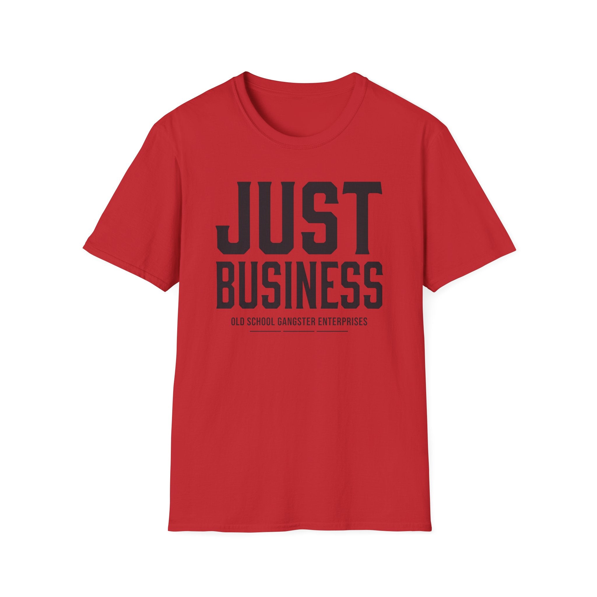 Just Business OGE T-Shirt