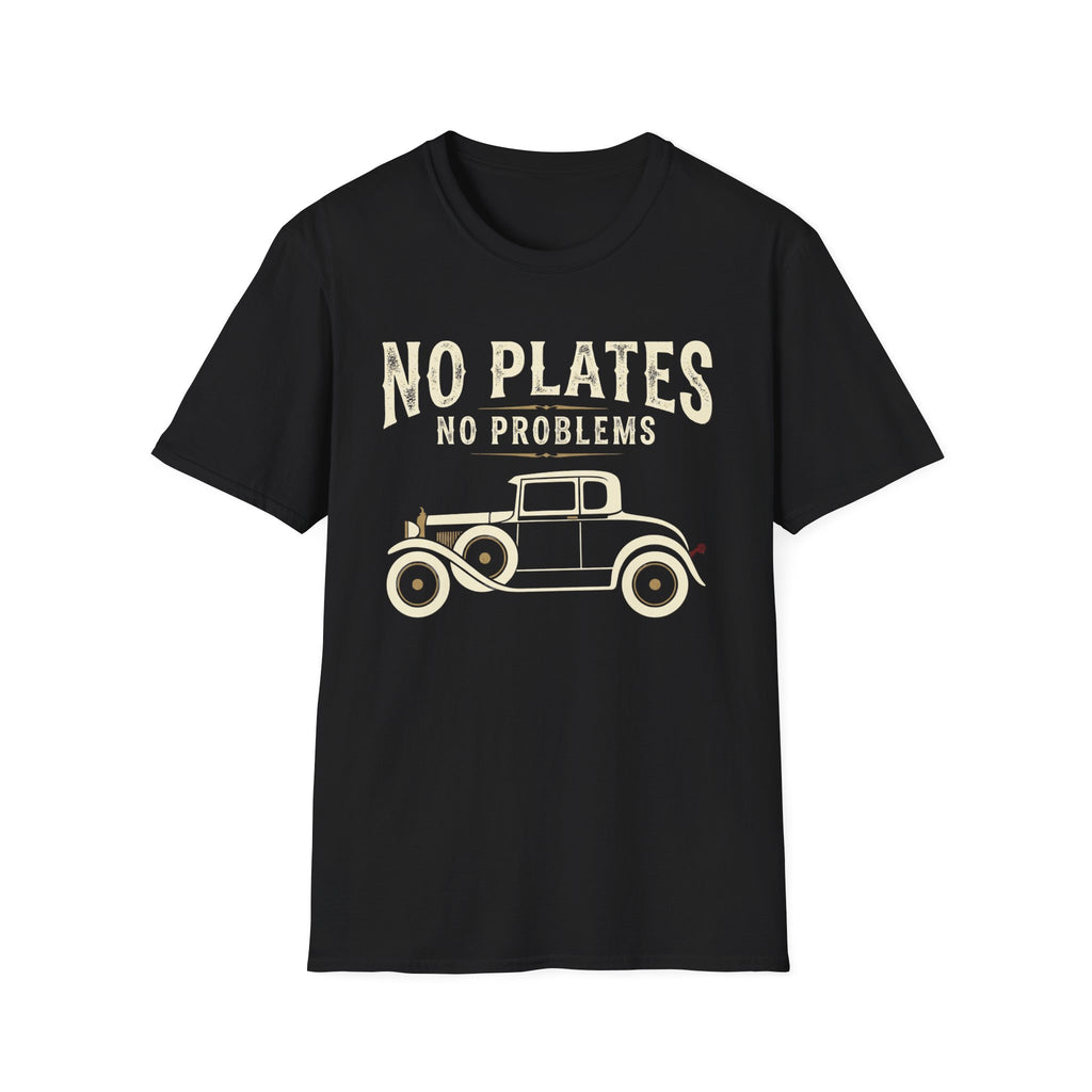 No Plates No Problems T-Shirt