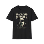 Black Card Member T-Shirt