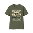 Quiet Luxury Loud Legacy T-Shirt