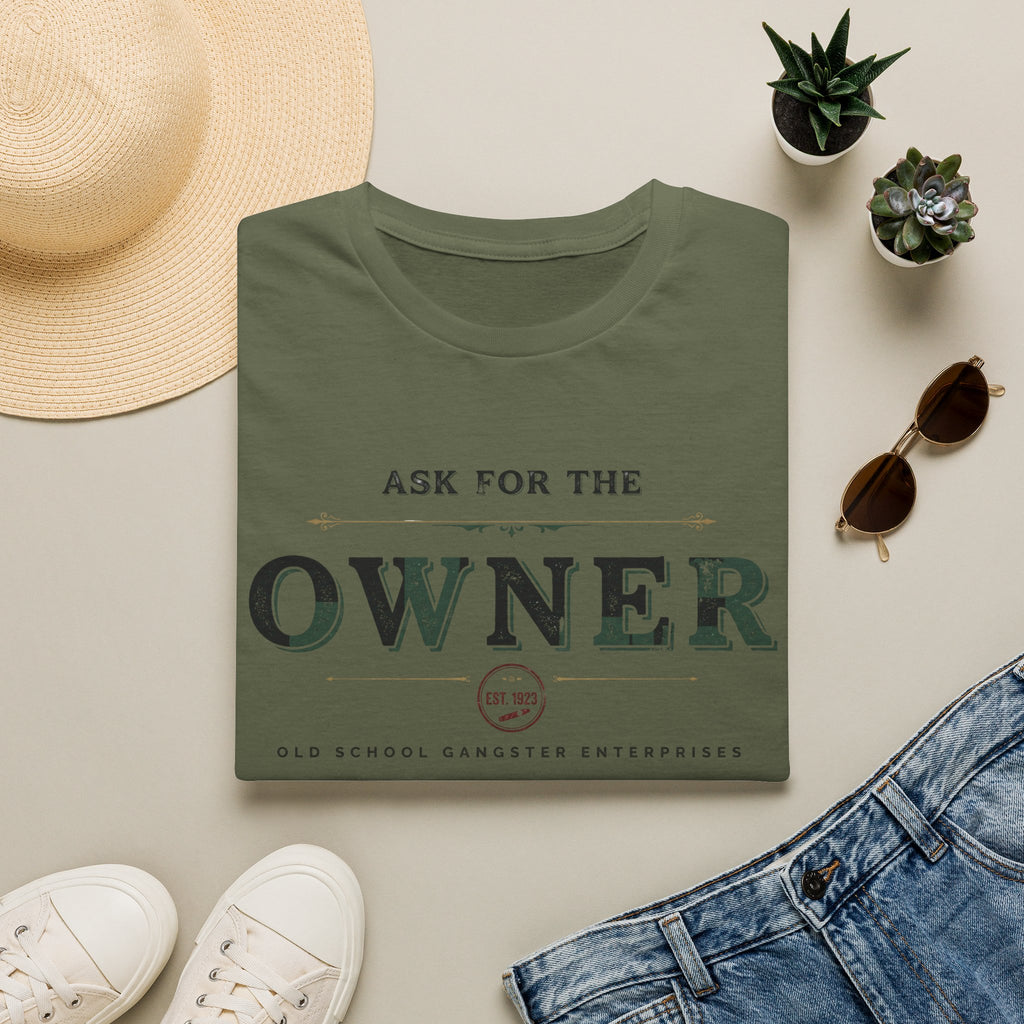 Ask for the Owner T-Shirt