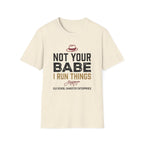 Not Your BabeT-Shirt
