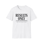 Results Only OGE T-Shirt