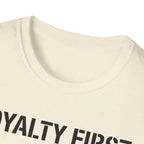 Loyalty First Memory Second OGE T-Shirt