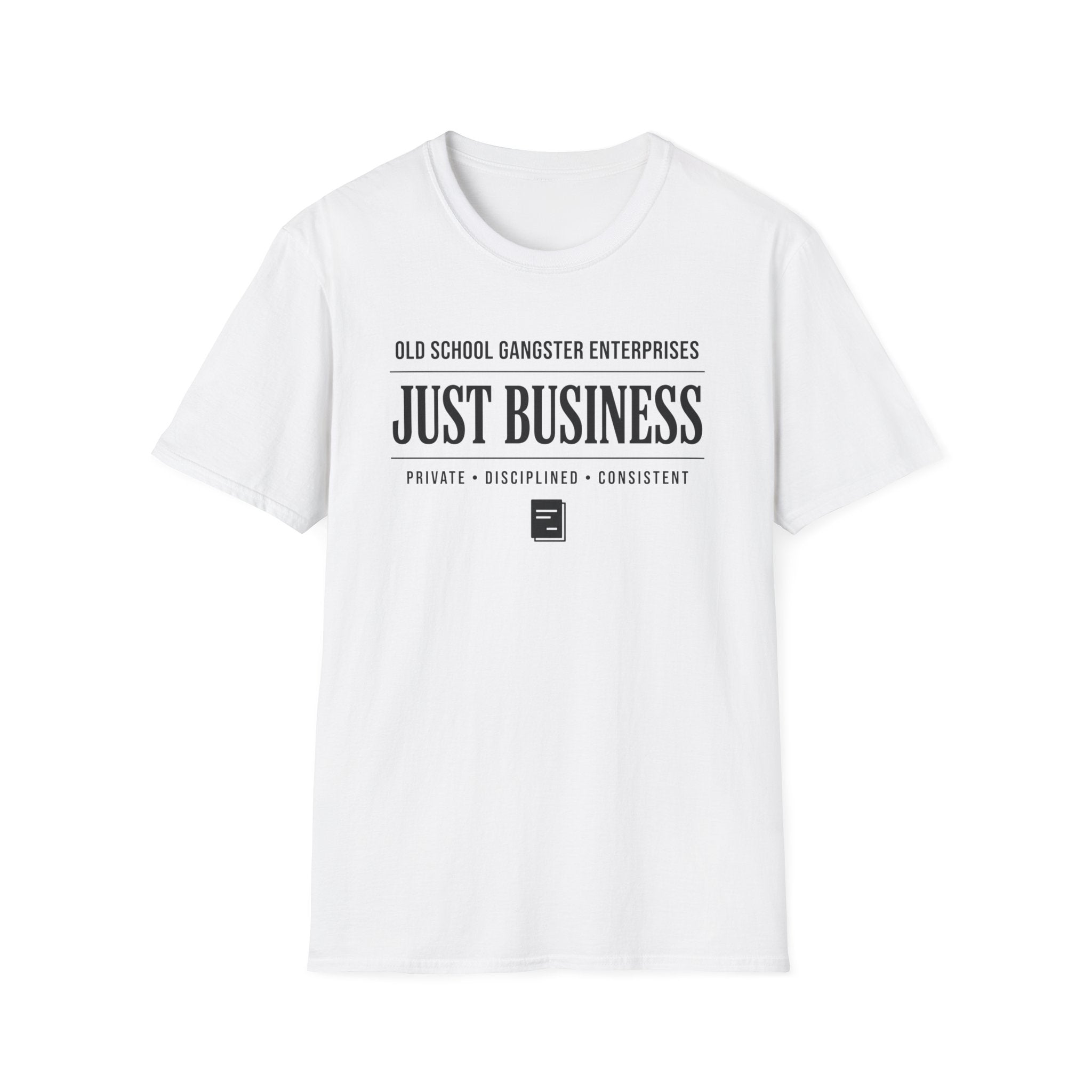 OGE Business is Business Disciplined T-Shirt