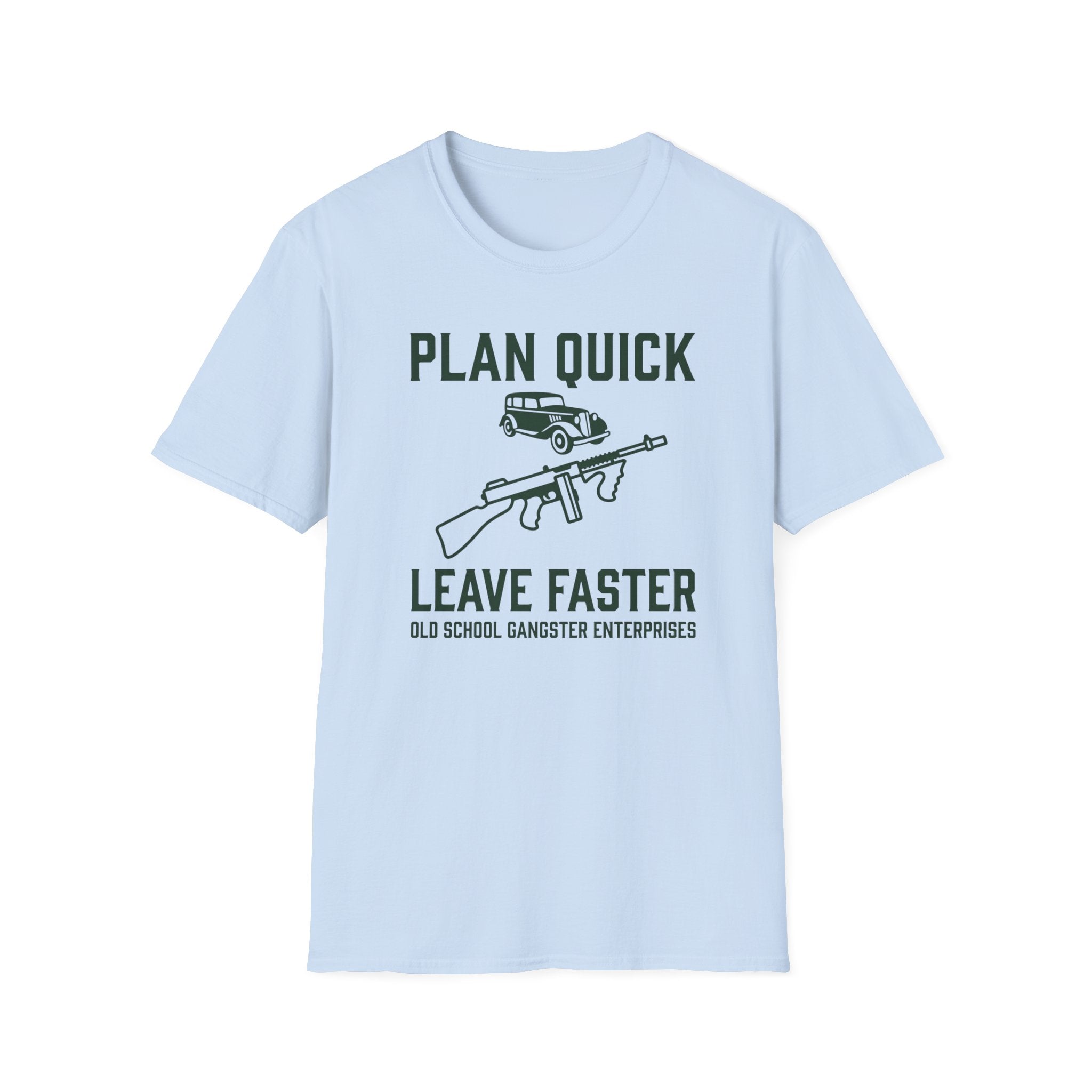 Plan Quick Leave Faster OGE T-Shirt
