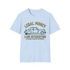 Legal Money Less Interesting T-Shirt