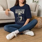 Black Card Member T-Shirt