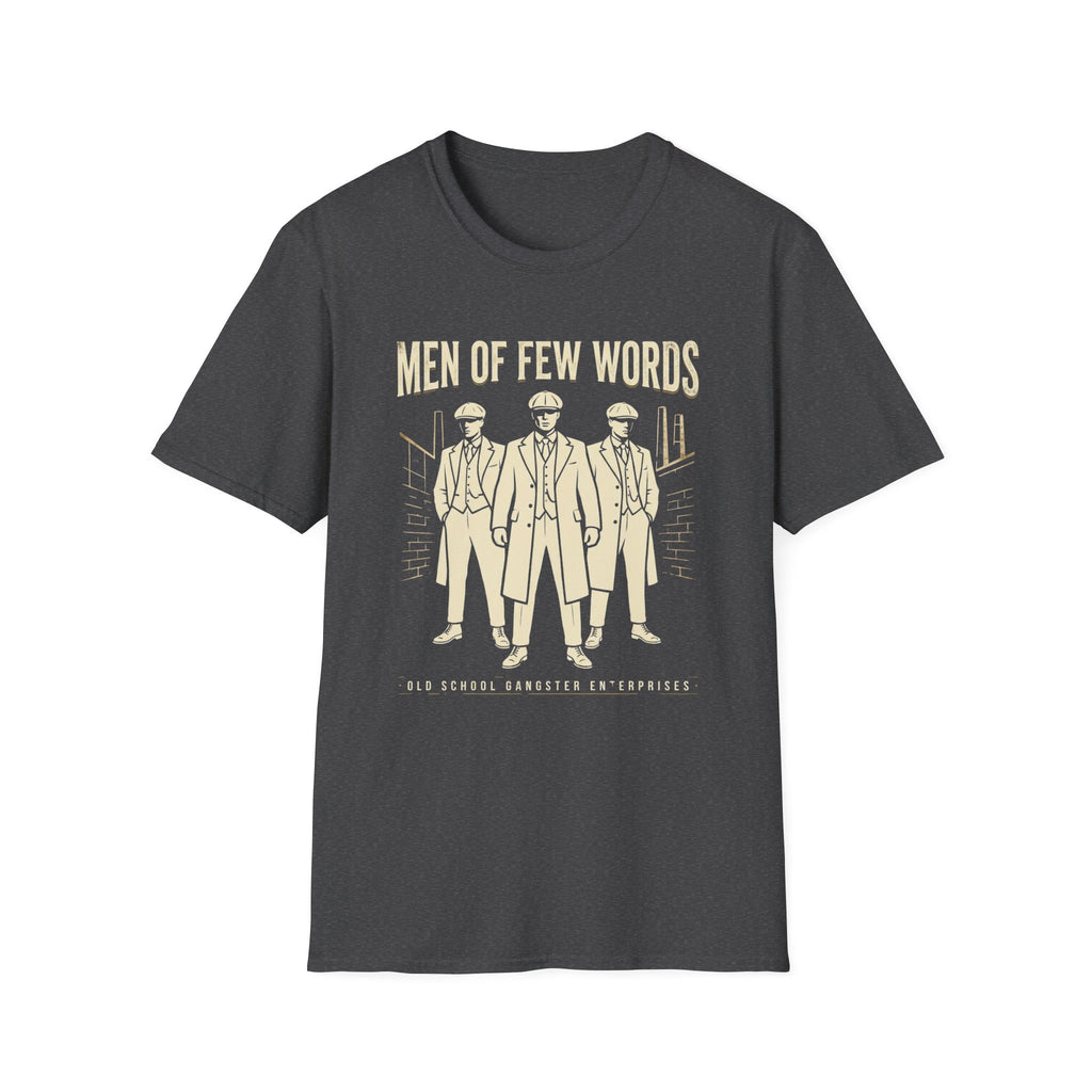 Men of Few Words T-Shirt