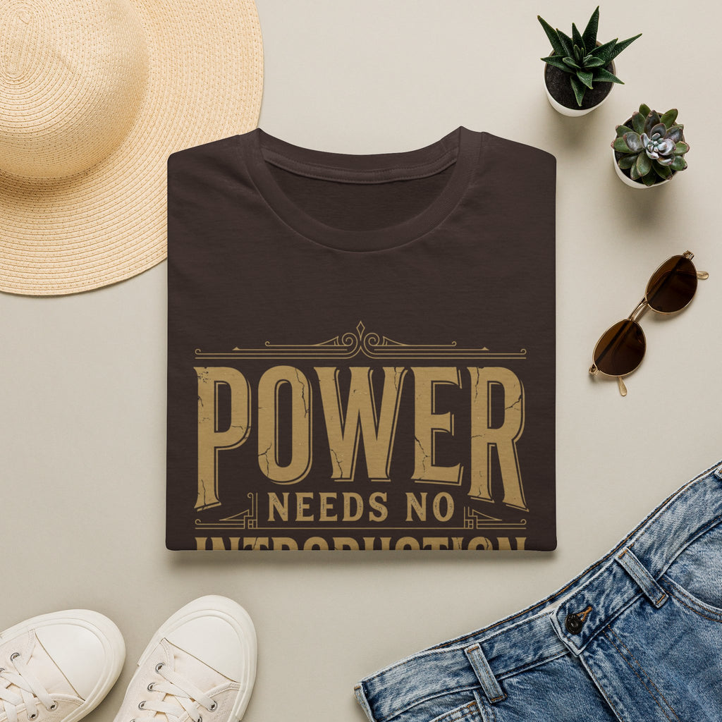 Power Needs No Introduction T-Shirt