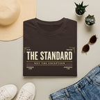 The Standard Not the Exception T-Shirt