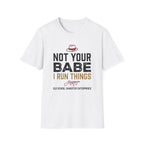 Not Your BabeT-Shirt