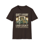 Quiet Luxury Loud Legacy T-Shirt