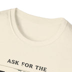 Ask for the Owner T-Shirt