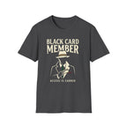 Black Card Member T-Shirt