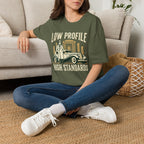 Low Profile High Standards T-Shirt