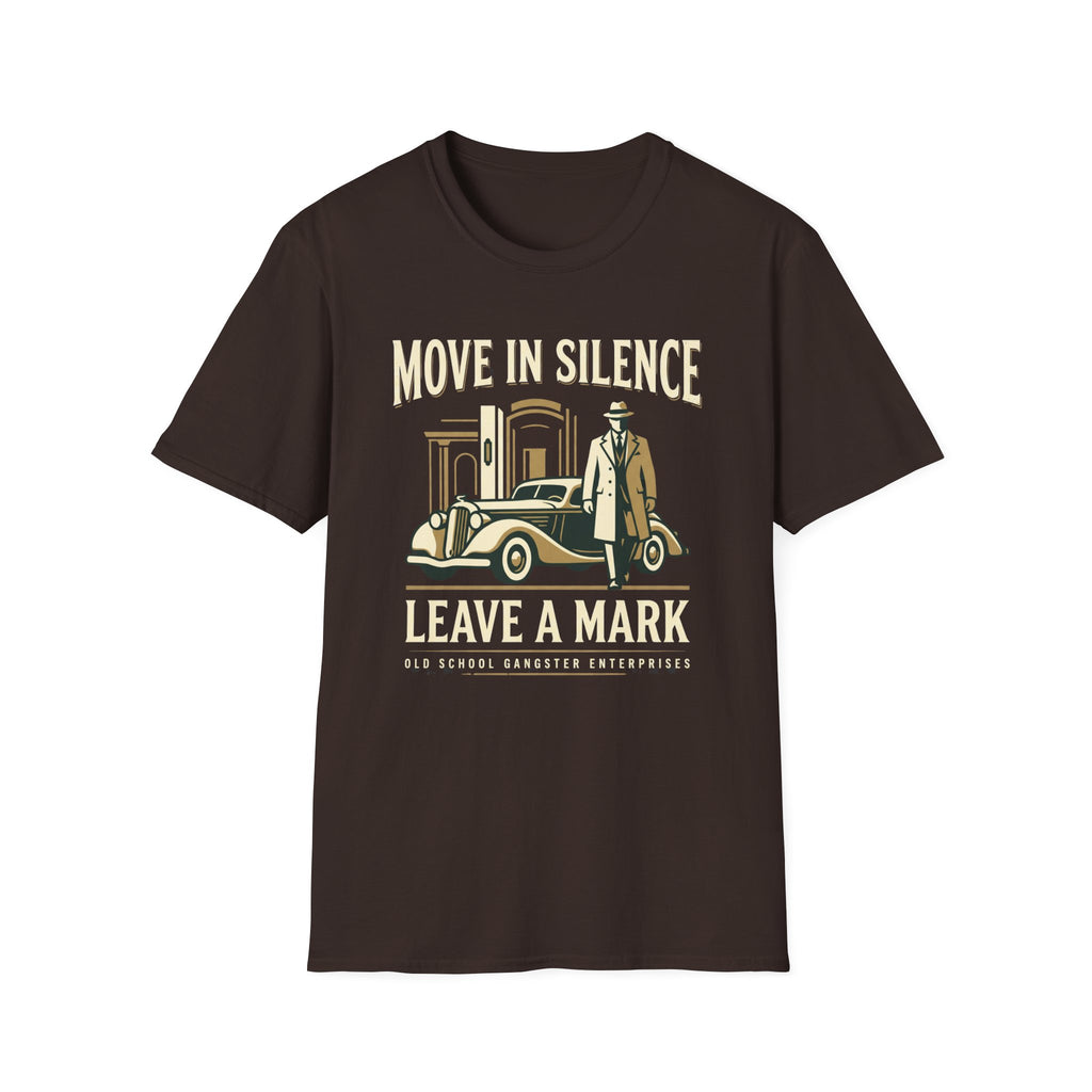 Move in Silence Leave a Mark T-Shirt