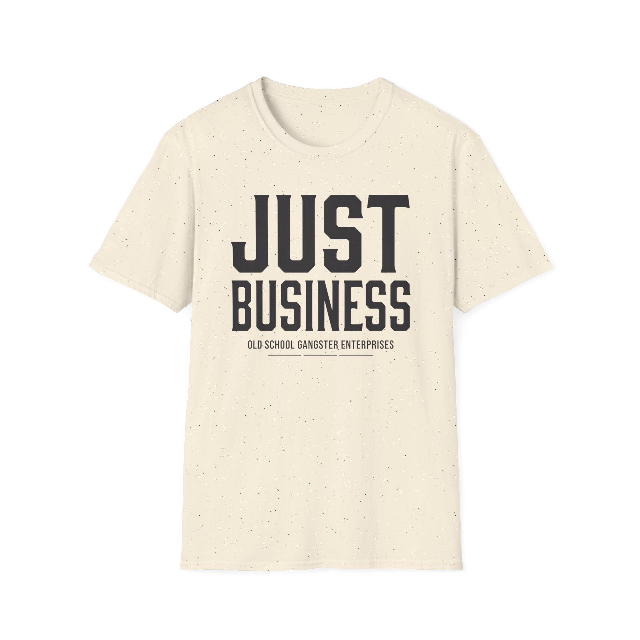 Just Business OGE T-Shirt