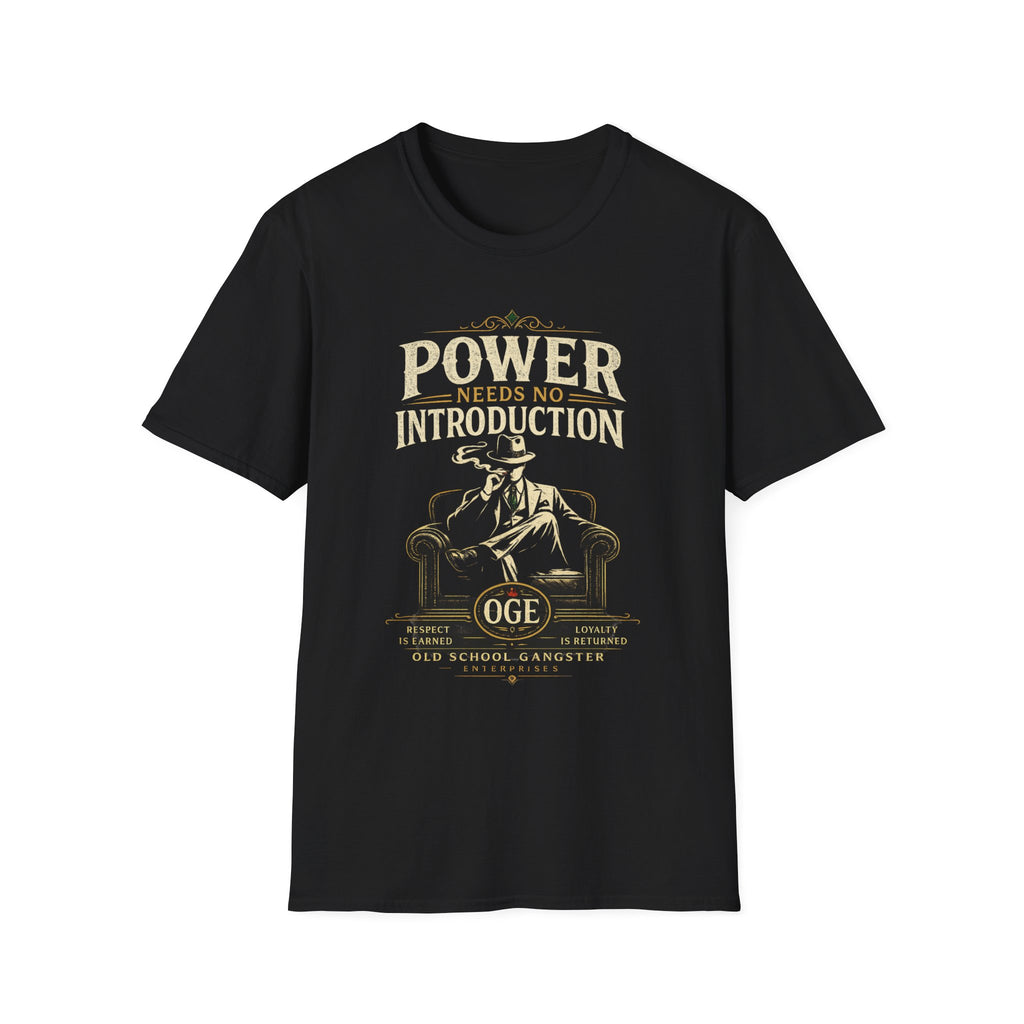 Power Needs No Introduction OGE T-Shirt