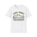 Legal Money Less Interesting T-Shirt