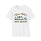 Legal Money Less Interesting T-Shirt