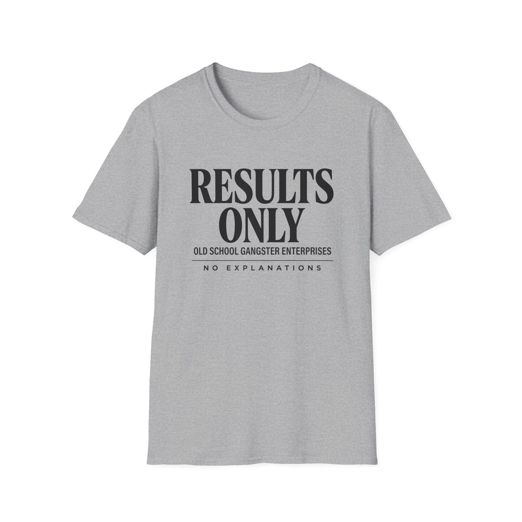 Results Only OGE T-Shirt