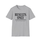 Results Only OGE T-Shirt