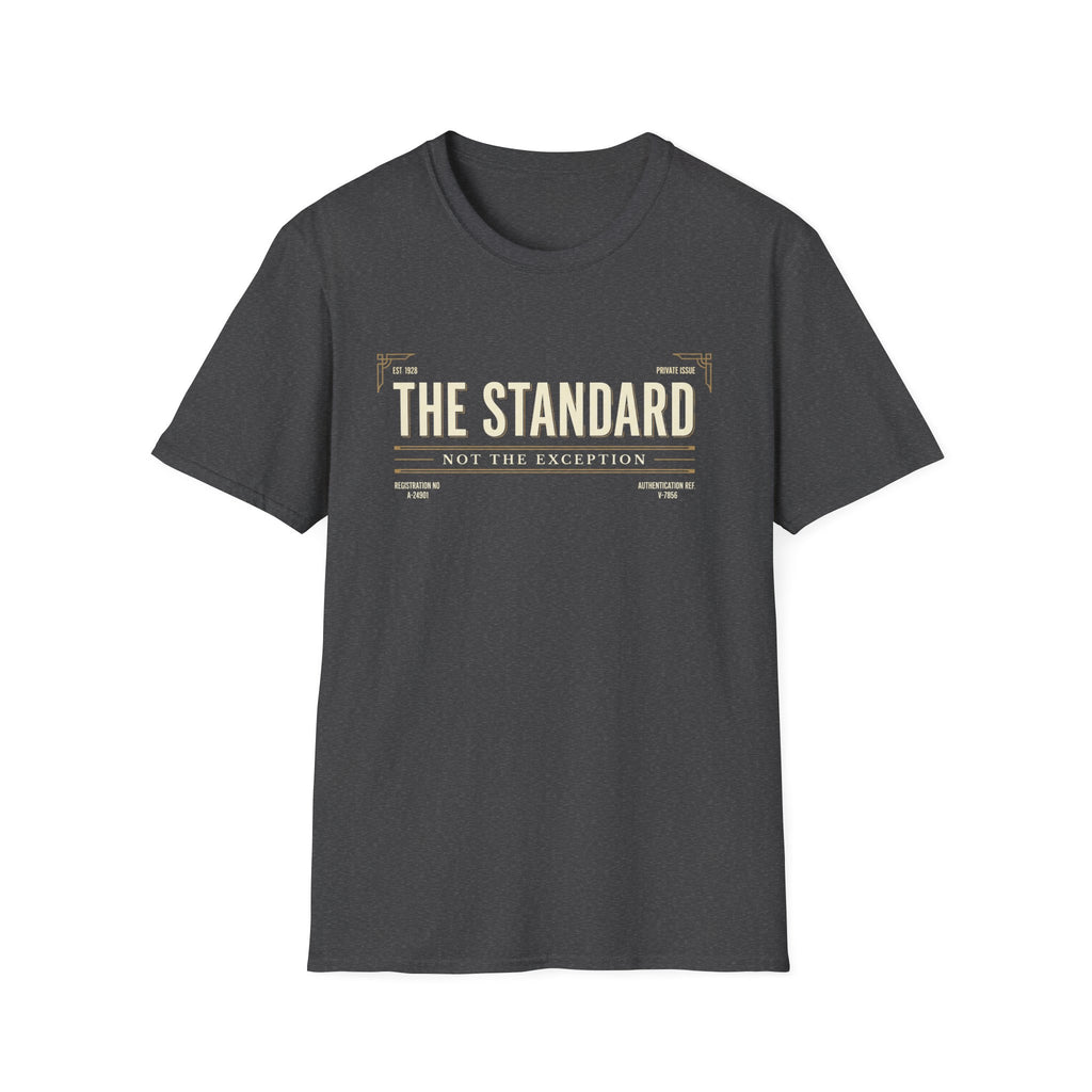 The Standard Not the Exception T-Shirt