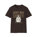 Quiet Men Build Legacy T-Shirt