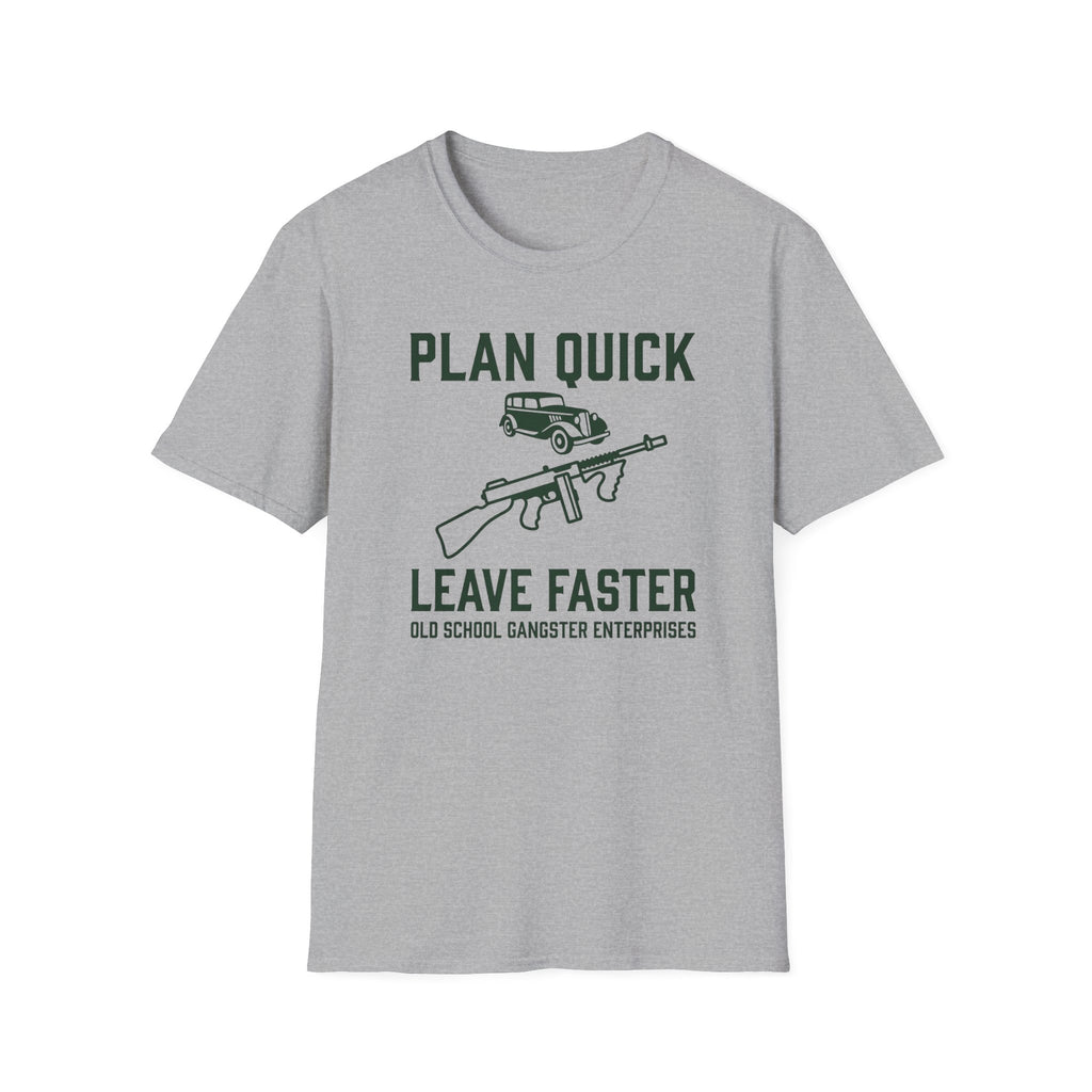 Plan Quick Leave Faster OGE T-Shirt