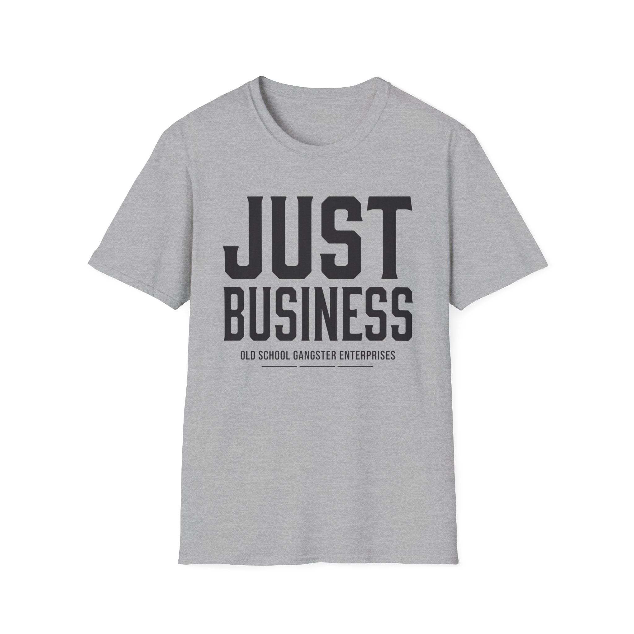 Just Business OGE T-Shirt