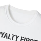 Loyalty First Memory Second OGE T-Shirt