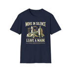 Move in Silence Leave a Mark T-Shirt