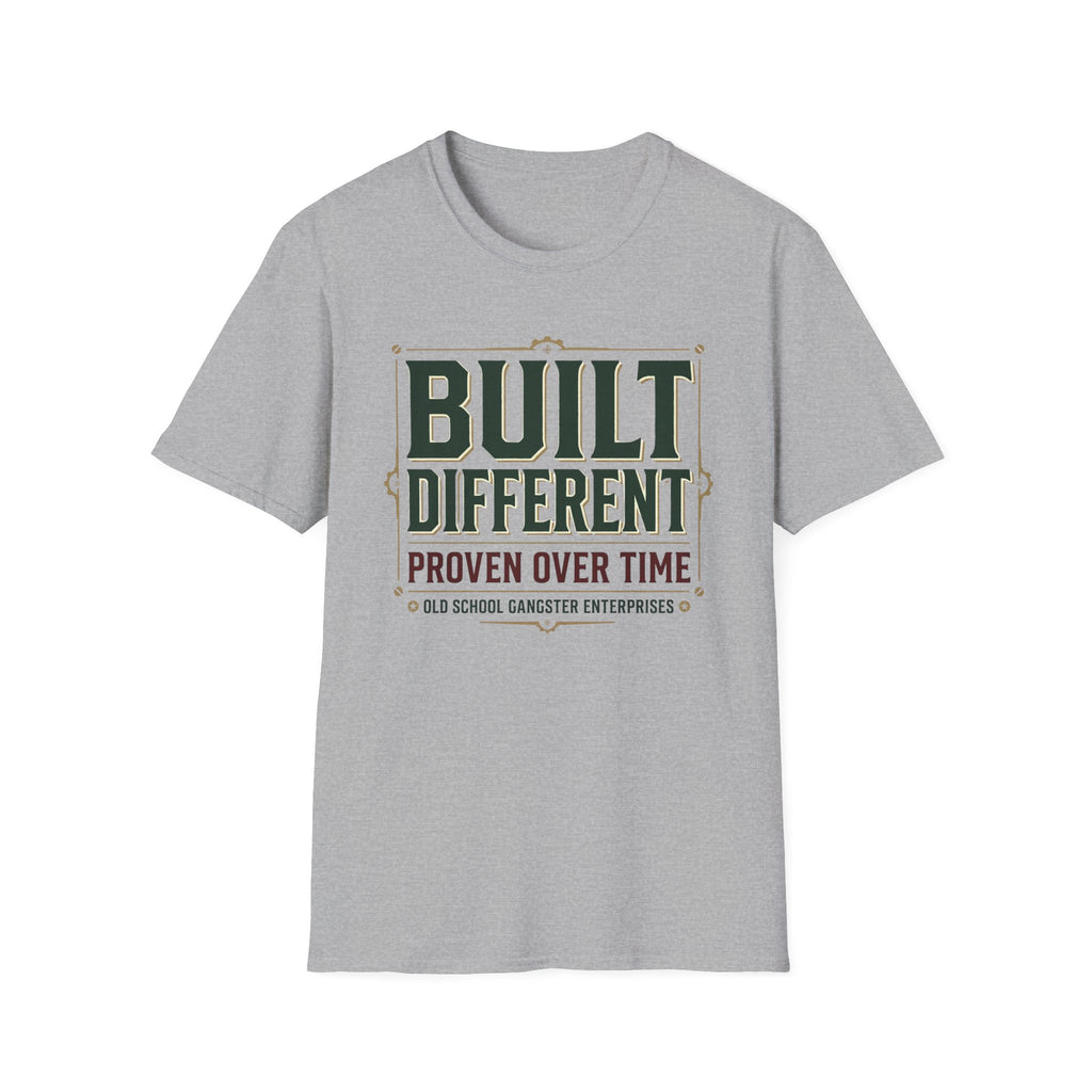 Built Different Proven over Time T-Shirt