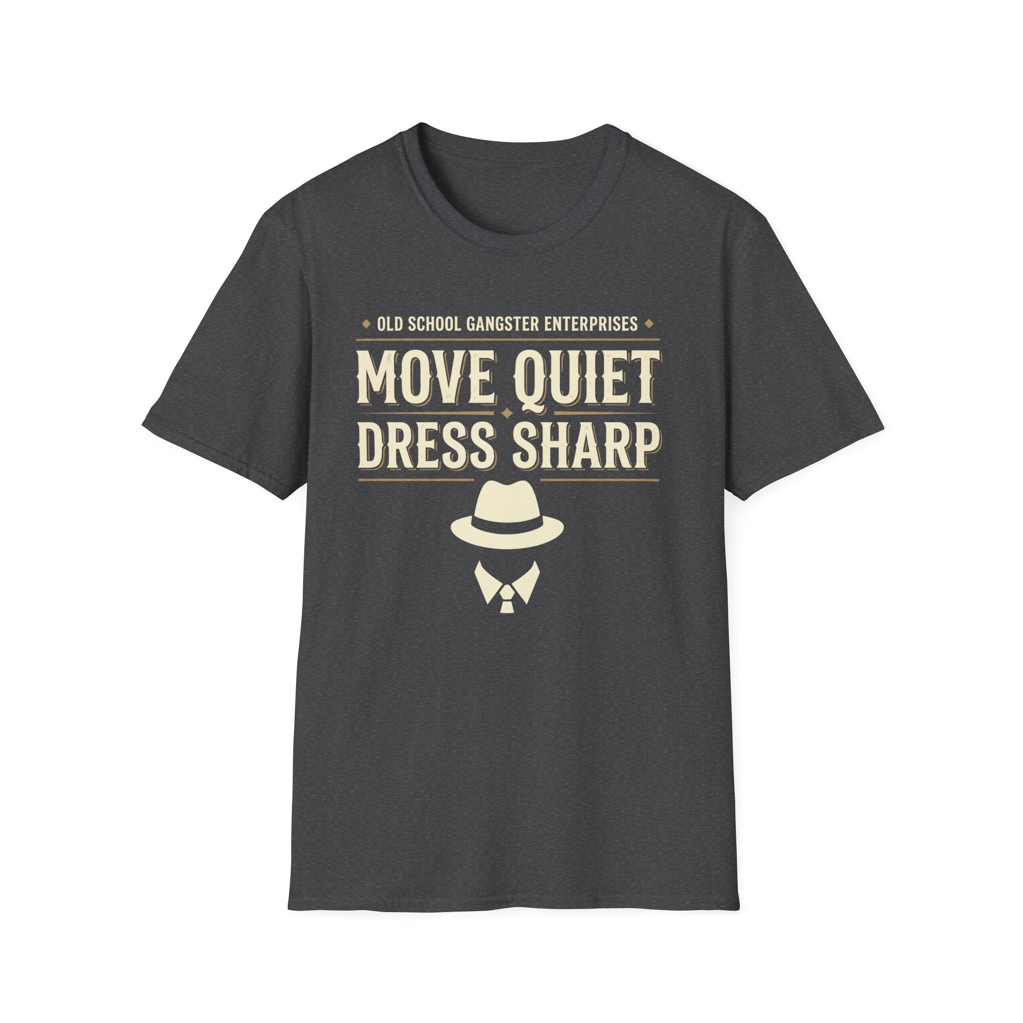 Move Quiet Dress Sharp T-Shirt