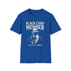 Black Card Member T-Shirt