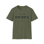 Ask for the Owner T-Shirt