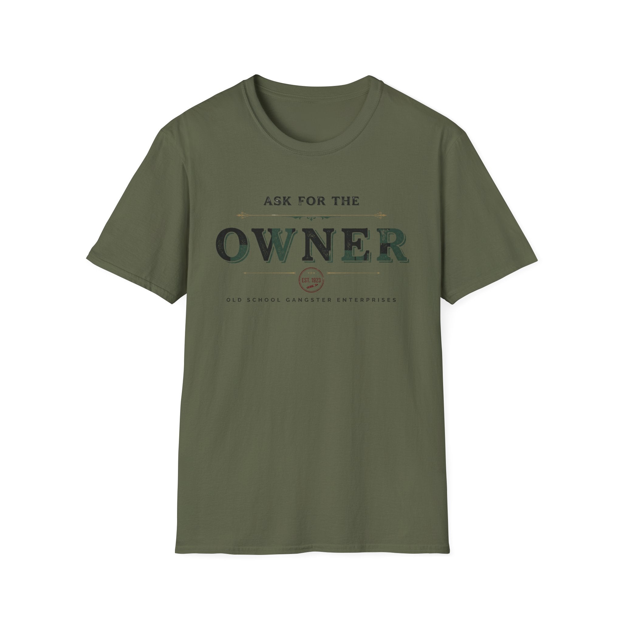 Ask for the Owner T-Shirt