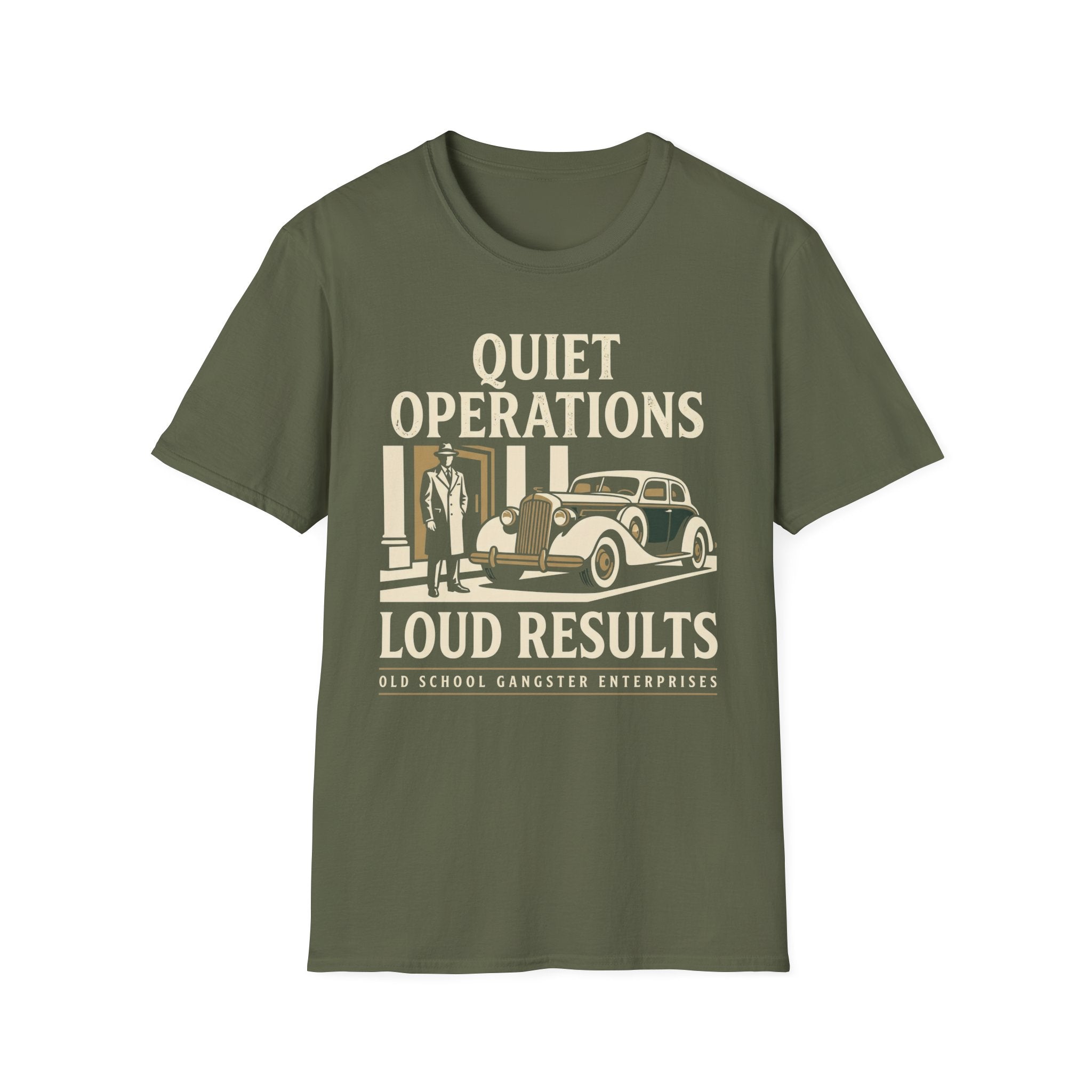 Quiet Operations Loud Results T-Shirt