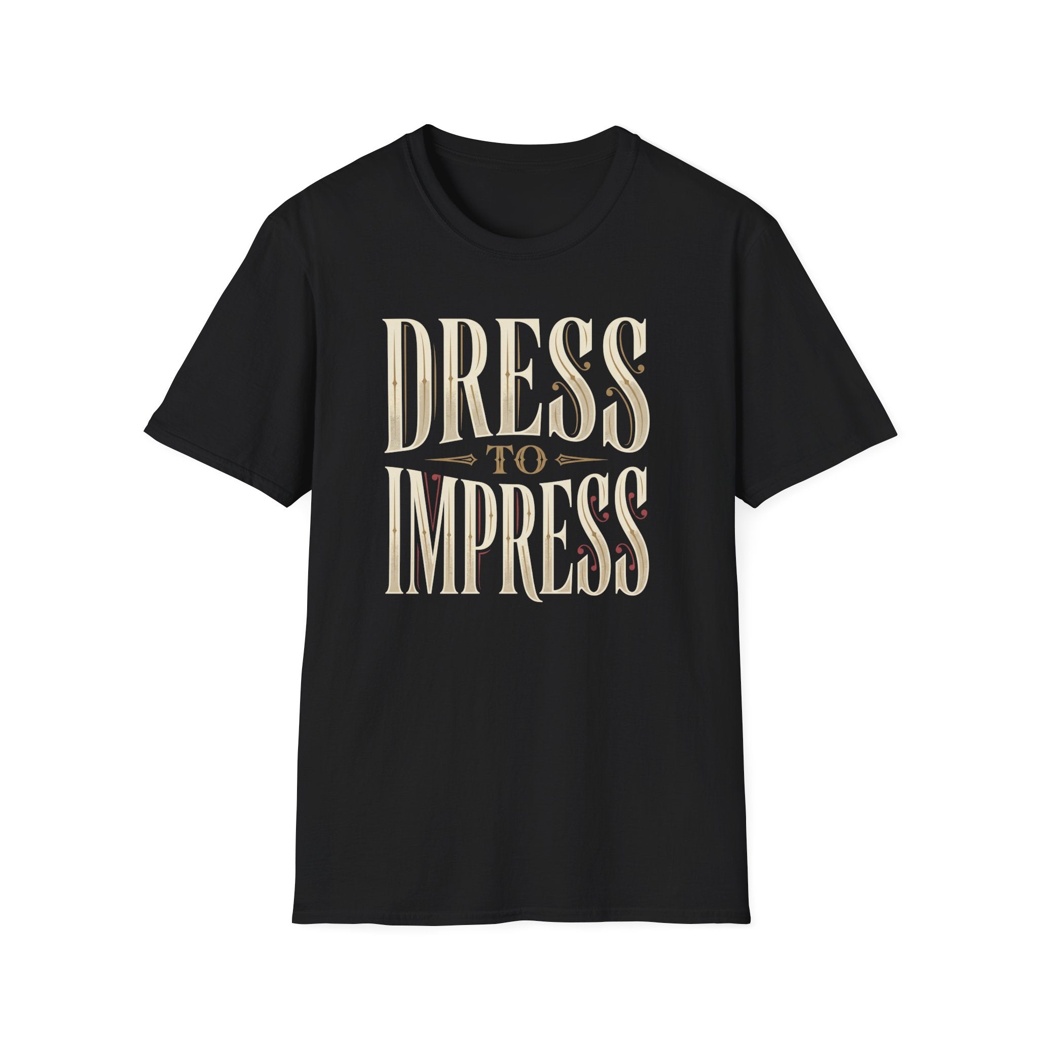 Dress To Impress T-Shirt