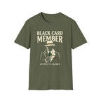 Black Card Member T-Shirt