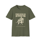 Power Needs No Introduction T-Shirt