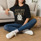 Quiet Men Build Legacy T-Shirt