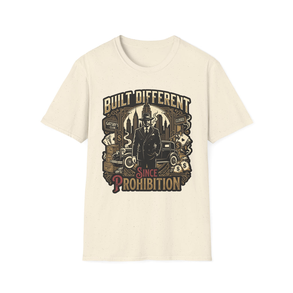 Built Different Since Prohibition T-Shirt