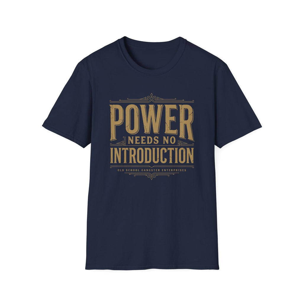Power Needs No Introduction T-Shirt